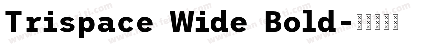 Trispace Wide Bold字体转换